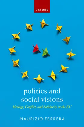 Ferrera |  Politics and Social Visions | Buch |  Sack Fachmedien