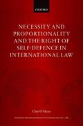 O'Meara |  Necessity and Proportionality and the Right of Self-Defence in International Law | Buch |  Sack Fachmedien