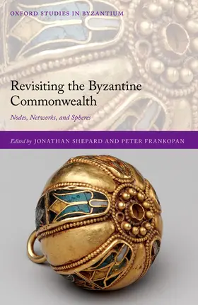 Shepard / Frankopan |  Revisiting the Byzantine Commonwealth | Buch |  Sack Fachmedien