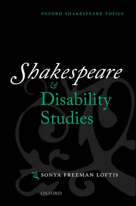 Loftis / Freeman Loftis |  Shakespeare & Disability Stud Osts P | Buch |  Sack Fachmedien