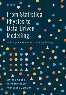 Cocco / Monasson / Zamponi |  From Statistical Physics to Data-Driven Modelling | Buch |  Sack Fachmedien