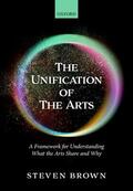 Brown |  The Unification of the Arts | Buch |  Sack Fachmedien