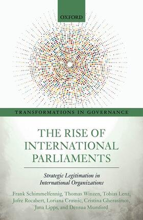 Schimmelfennig / Winzen / Lenz | The Rise of International Parliaments | Buch | 978-0-19-886497-4 | sack.de