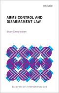 Casey-Maslen |  Arms Control and Disarmament Law | Buch |  Sack Fachmedien