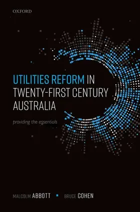 Abbott / Cohen |  Utilities Reform in Twenty-First Century Australia | Buch |  Sack Fachmedien