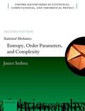Sethna |  Statistical Mechanics: Entropy, Order Parameters, and Complexity | Buch |  Sack Fachmedien