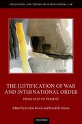 Brock / Simon |  The Justification of War and International Order | Buch |  Sack Fachmedien