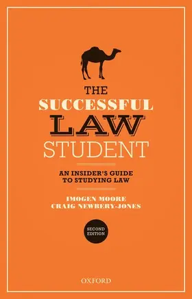 Moore / Newbery-Jones |  The Successful Law Student: An Insider's Guide to Studying Law | Buch |  Sack Fachmedien