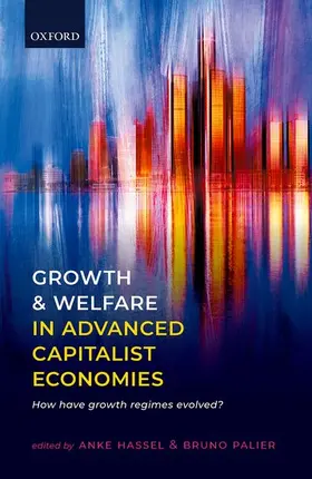 Hassel / Palier |  Growth and Welfare in Advanced Capitalist Economies | Buch |  Sack Fachmedien