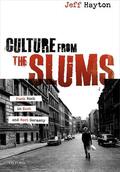 Hayton |  Culture from the Slums | Buch |  Sack Fachmedien