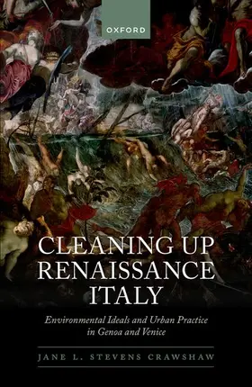 Stevens Crawshaw |  Cleaning Up Renaissance Italy | Buch |  Sack Fachmedien