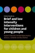 Bennett / Myles-Hooton / Schleider |  Oxford Guide to Brief and Low Intensity Interventions for Children and Young People | Buch |  Sack Fachmedien