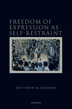 Kramer |  Freedom of Expression as Self-Restraint | Buch |  Sack Fachmedien