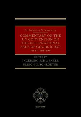 Schwenzer / Schroeter |  Schlechtriem & Schwenzer: Commentary on the Un Convention on the International Sale of Goods (Cisg) | Buch |  Sack Fachmedien