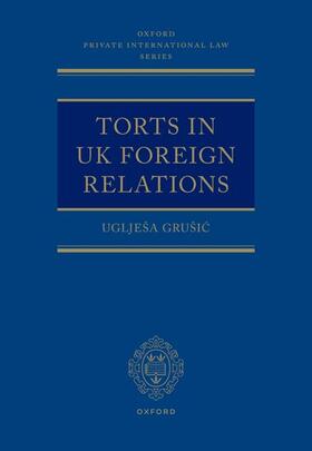 Grusic / Grušic |  Torts in UK Foreign Relations | Buch |  Sack Fachmedien