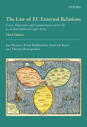 Wouters / Hoffmeister / De Baere |  The Law of EU External Relations | Buch |  Sack Fachmedien