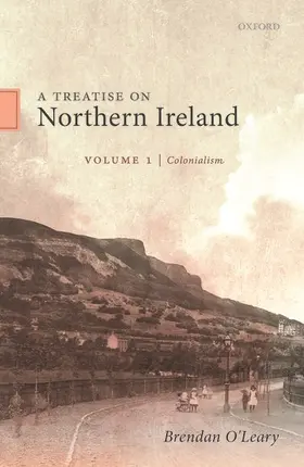 O'Leary |  A Treatise on Northern Ireland, Volume I | Buch |  Sack Fachmedien
