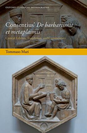 Mari | Consentius' de Barbarismis Et Metaplasmis | Buch | 978-0-19-887030-2 | sack.de