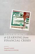 Cassis / Schenk |  Remembering and Learning from Financial Crises | Buch |  Sack Fachmedien