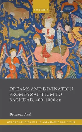 Neil |  Dreams and Divination from Byzantium to Baghdad, 400-1000 CE | Buch |  Sack Fachmedien