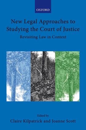 Kilpatrick / Scott |  New Legal Approaches to Studying the Court of Justice | Buch |  Sack Fachmedien