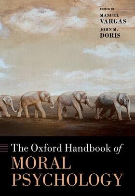 Vargas / Doris |  The Oxford Handbook of Moral Psychology | Buch |  Sack Fachmedien