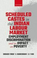 Thorat / Madheswaran / Vani |  Scheduled Castes in the Indian Labour Market | Buch |  Sack Fachmedien