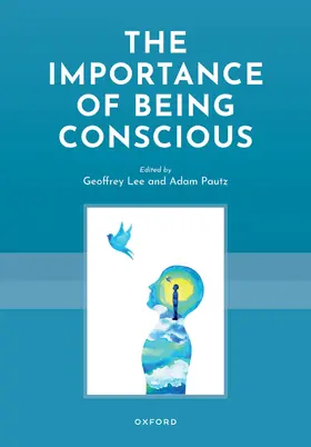  The Importance of Being Conscious | Buch |  Sack Fachmedien