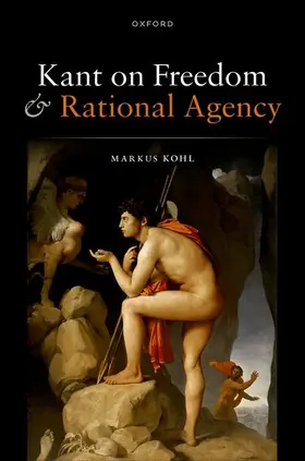 Kohl |  Kant on Freedom and Rational Agency | Buch |  Sack Fachmedien
