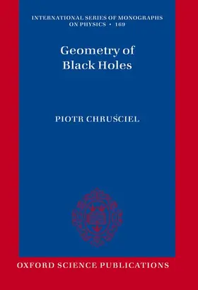 Chrusciel |  Geometry of Black Holes | Buch |  Sack Fachmedien