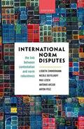 Zimmermann / Deitelhoff / Lesch |  International Norm Disputes | Buch |  Sack Fachmedien