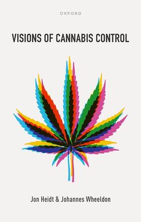 Heidt / Wheeldon |  Visions of Cannabis Control | Buch |  Sack Fachmedien