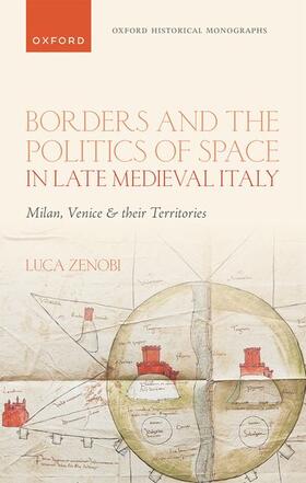Zenobi | Borders and the Politics of Space in Late Medieval Italy | Buch | 978-0-19-887686-1 | sack.de