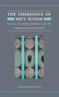Cancian |  The Emergence of Shi'i Sufism | Buch |  Sack Fachmedien