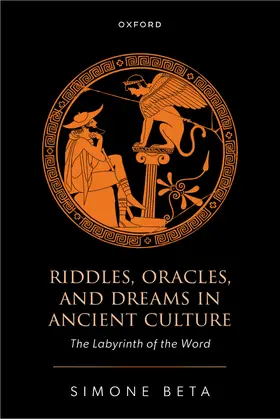 Beta |  Riddles, Oracles, and Dreams in Ancient Culture | Buch |  Sack Fachmedien