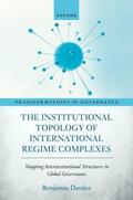 DaÃŸler |  The Institutional Topology of International Regime Complexes | Buch |  Sack Fachmedien