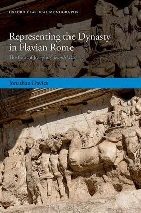 Davies | Representing the Dynasty in Flavian Rome | Buch | 978-0-19-888299-2 | sack.de
