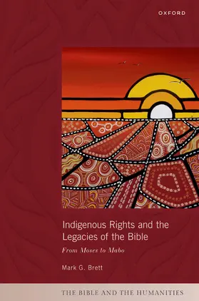 Brett |  Indigenous Rights and the Legacies of the Bible | Buch |  Sack Fachmedien