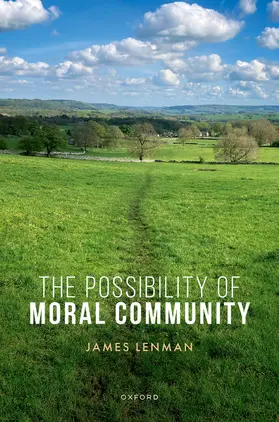 Lenman |  The Possibility of Moral Community | Buch |  Sack Fachmedien