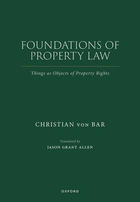 von Bar / Allen | Foundations of Property Law | Buch | 978-0-19-888533-7 | sack.de