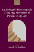 Nic Shuibhne |  Revisiting the Fundamentals of the Free Movement of Persons in Eu Law | Buch |  Sack Fachmedien
