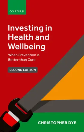 Dye |  Investing in Health and Wellbeing | Buch |  Sack Fachmedien