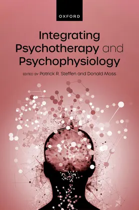 Steffen / Moss |  Integrating Psychotherapy and Psychophysiology | Buch |  Sack Fachmedien