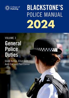 Cox / Connor / Gold |  Blackstone's Police Manuals Volume 3: General Police Duties 2024 | Buch |  Sack Fachmedien