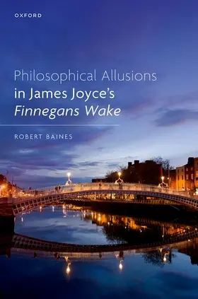 Baines | Philosophical Allusions in James Joyce's Finnegans Wake | Buch | 978-0-19-889404-9 | sack.de