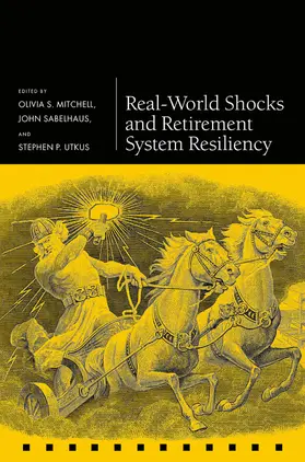 Mitchell / Sabelhaus / Utkus | Real-World Shocks and Retirement System Resiliency | Buch | 978-0-19-889413-1 | sack.de