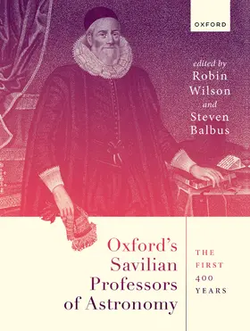 Wilson / Balbus |  Oxford's Savilian Professors of Astronomy | Buch |  Sack Fachmedien