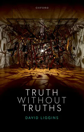 Liggins |  Truth Without Truths | Buch |  Sack Fachmedien