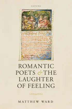 Ward |  Romantic Poets and the Laughter of Feeling | Buch |  Sack Fachmedien