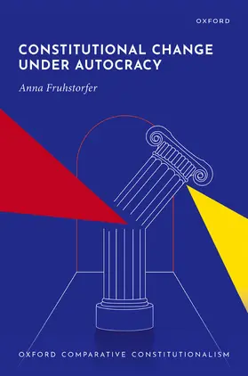 Fruhstorfer |  Constitutional Change Under Autocracy | Buch |  Sack Fachmedien